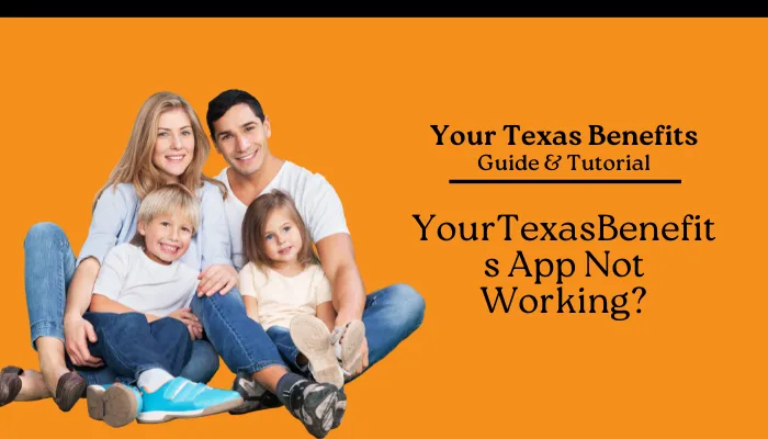 YourTexasBenefits App Not Working? YourTexasBenefits App Not Working?